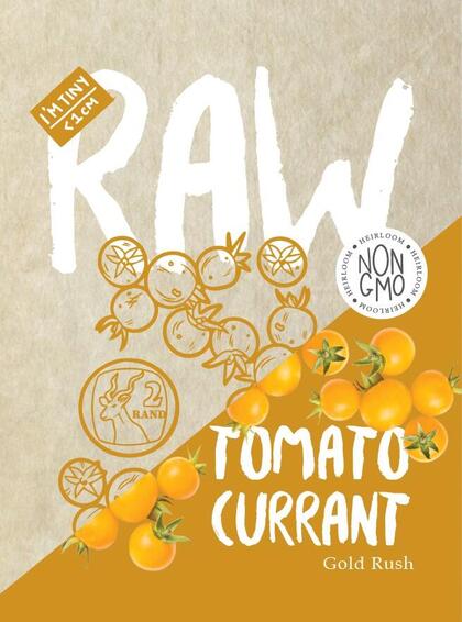 Raw seed tomato currant gold rush