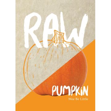 Raw seed pumpkin wee be little